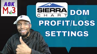 Sierra Chart DOM: Customize Your Profit and Loss Pro-Tips