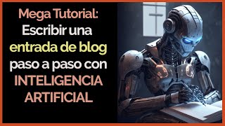 💥TUTORIAL: COMO ESCRIBIR UN POST CON CHATGPT en minutos - 🤖 INTELIGENCIA ARTIFICIAL