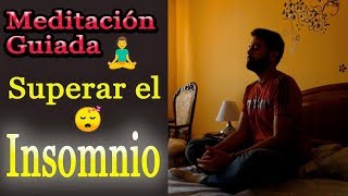 Meditación guiada para DORMIR MEJOR y superar el miedo a no dormir