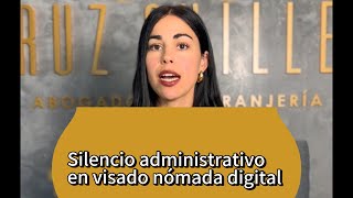 Silencio administrativo positivo al solicitar la nómada digital