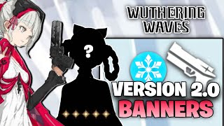 NEW UPDATE! VERSION 2.0 CHARACTER BANNERS | Wuthering Waves