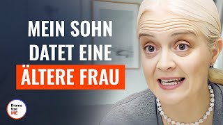 Mein Sohn datet eine Frau, die älter ist als ich | @DramatizeMeDeutsch