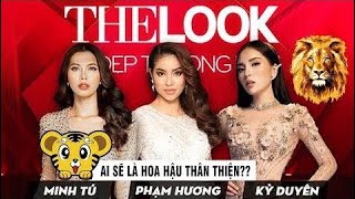 Phạm Hương Minh Tú Kỳ Duyên Ai sẽ đóng vai hoa hậu thân thiện tại the look Việt nam