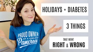 My Christmas Break with Type 1 Diabetes: 3 Things That Went Right & Wrong | She's Diabetic