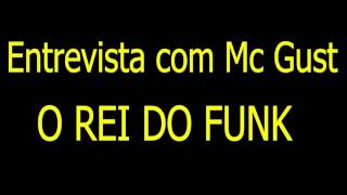 Entrevista com Mc Gust - Parte 2