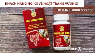 Phản hồi khách hàng sử dụng Hoạt Tràng Vương