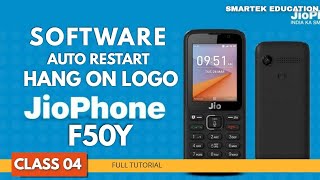 CLASS-04| How To Solve JIO Phone F50Y | Auto Restart | Hang On Logo | Bootloop| By SmarTek Education