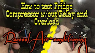 The secret on How to Actual Test Reciprocal Compressor w/out Relay|Raccool Air-conditioning