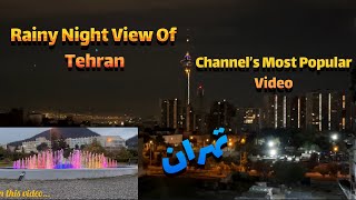 Live Stream of Rainy Night View of Tehran 5th November + Watch My Channel’s Most Popular Video!