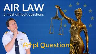 TOUGHEST 5 AIRLAW questions from EASA ATPL Questions database! Explained by Captain Joe