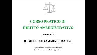 50.  IL GIUDICATO AMMINISTRATIVO