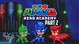 PJ Masks: Hero Academy (Part 2)