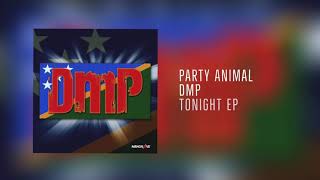 Party Animal - DMP