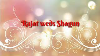 Wedding Invitation of Rajat & Shagun for WhatsApp