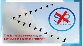 Segment routing : Don't do this in your production environment ?