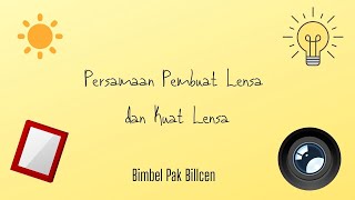 Persamaan Pembuat Lensa dan Kuat Lensa