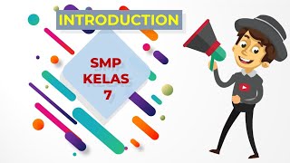 INTRODUCTION MATERI BAHASA INGGRIS SMP KELAS 7  || SOLO ENGLISH CENTER