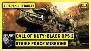 CALL OF DUTY: BLACK OPS 2 - STRIKE FORCE MISSIONS - VETERAN DIFFICULTY - 4K 60FPS