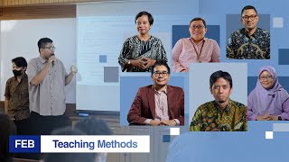 Educating Future Ready Leaders: FEB UGM Teaching Methods