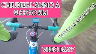 Chiudere l'anno a 9Mila km... (VIDEO EASY)