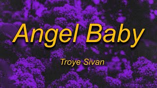 Troye Sivan - Angel Baby (Lyrícs)