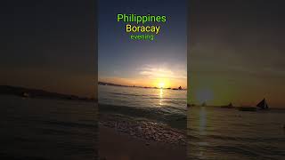 🇵🇭 Philippines_Boraca_evening. #shorts #travel #sea #philippines2024