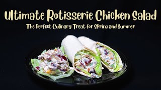 Ultimate Rotisserie Chicken Salad Full Video