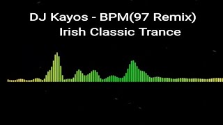 DJ Kayos - BPM (97 Remix)