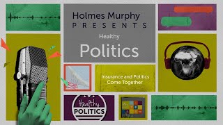 Holmes Murphy Healthy Politics: Episode 3 Healthcare Outlook: The Democratic National Convention