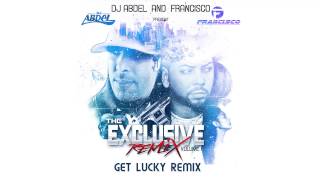 Dj Abdel x Francisco - Get Lucky - (Daft Punk Remix )