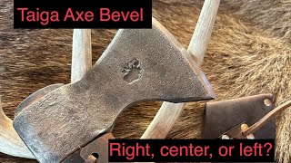 Taiga Axe Bevel… which should I choose? Right, left, center