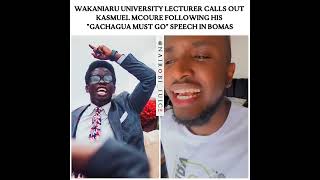 Wakaniaru university Lecturer calls out Kasmuel Mcoure following "Gachagua Must Go" speech in Bomas