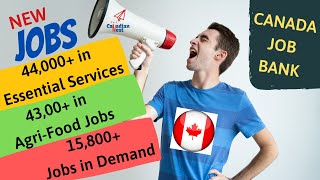 How to find a Job in CANADA during Covid-19 | 44K Essential | AgriFood | New Jobs Available Job Bank