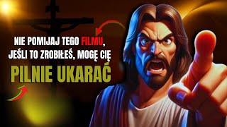 BÓG mówi: Nie każ mi cię karać! | Przesłanie Boże dla Ciebie na dziś | Boże przesłanie