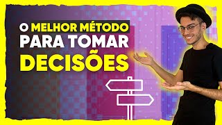 COMO TOMAR DECISÕES MELHORES (Não consigo escolher, e agora?) | COMO SER MAIS DECIDIDO