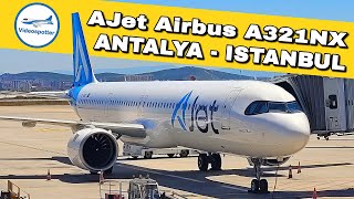 давай полетим: AJet | Airbus A321neo | Antalya - Istanbul | Economy Class ✈️