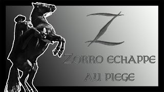 ZORRO - ZORRO ECHAPPE AU PIEGE FULL HD (SAISON 1 / EPISODE 21)