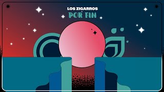 Los Zigarros - Por fin (Videolyric)