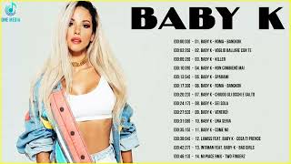 Le Più Belle Canzoni Di Baby K - Baby K Canzoni Famose - Baby K Canzoni 2022