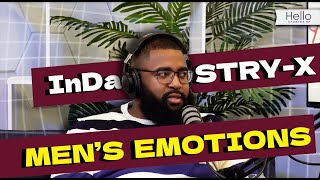 Why Men Can't Show Emotion with InDaSTRY X