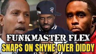 Funkmaster Flex Lose It On The Air On Shyne Over Diddy