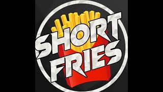 SHORT FRIES Live Stream