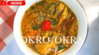 HOW TO MAKE OKRO SOUP | FETRI DETSI | FEW TRICKS TO MAKE IT DRAWY OR SLIMY | GHANAIAN DISH 🇬🇭