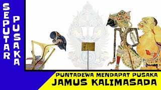 Kisah Puntadewa mendapatkan Pusaka Jamus Kalimasada | Ari Poncowolo