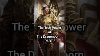 The True Power of The Dragonborn... PART 3 #skyrim #tes #elderscrolls #lore #dragonborn #Bethesda