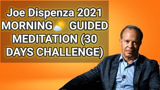 Joe Dispenza 2020| MORNING🌤 GUIDED MEDITATION (30 DAYS CHALLENGE)✅