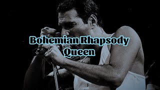 Queen - Bohemian Rhapsody (Lyrics)