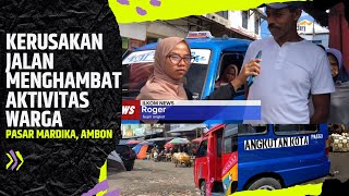 Citizen Journalist Ilkom 2021 – Kerusakan Jalan Di Pasar Mardika Yang Hambat Aktivitas Warga