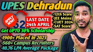 UPES Dehradun Latest Update ⋮ UPES Admission Process ⋮ Apply NOW & Get UPTO 30% Scholarship #jee2024