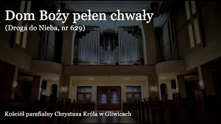 Dom Boży pełen chwały | Gliwice, Chrystusa Króla